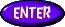 Enter